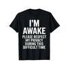 European Sizes Funny "I'm Awake Respect My Privacy" Slightly Elastic Round Neck Suitable for Privacy Rights Awareness,PLUS SIZE