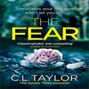 The Fear by C.L. Taylor Paperback Book 9780008118099