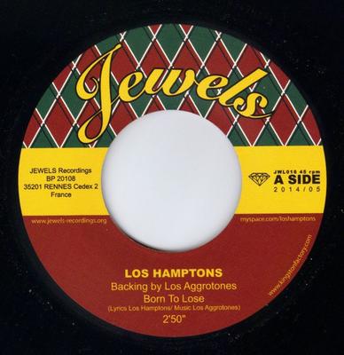 7inch Record LOS HAMPTONS BACKING BY LOS AGGROTO - Born To Lose / Stop ! In The Name O JWL016 JEWELS 2014 Argentina Reggae, Ska & Dub Used
