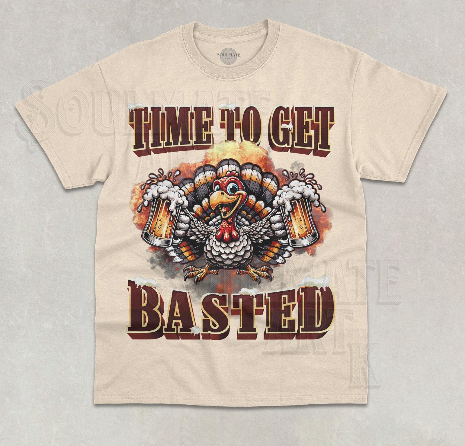 Time To Get Basted T- Shirt Funny Thanksgiving Turkey Meme Unisex Graphic Shirt 3XL