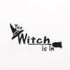 Car Sticker "The Witch Is In" Creative Letter Decal Waterproof Universal Fit for Auto Truck Motorcycle Rear Windshield