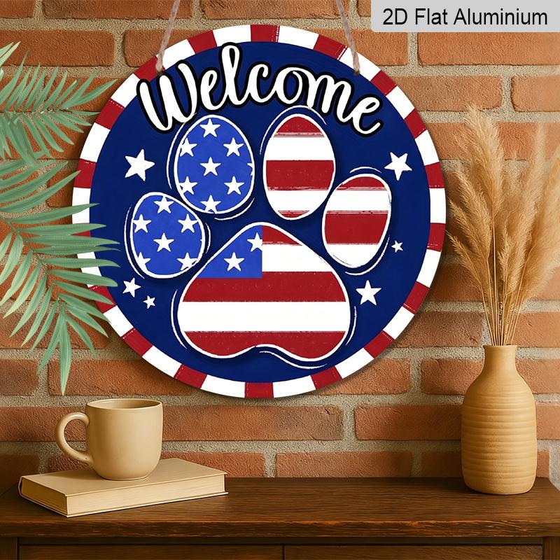 2D Flat Welcome 4th of July Dog Cat Paw Prints Aluminum Sign, Patriotic America Aluminum Sign Door Hanger Outdoor/Indoor Decor, for Home, Office