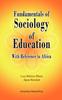 Bok Fundamentals of Sociology of Education with Reference To Africa