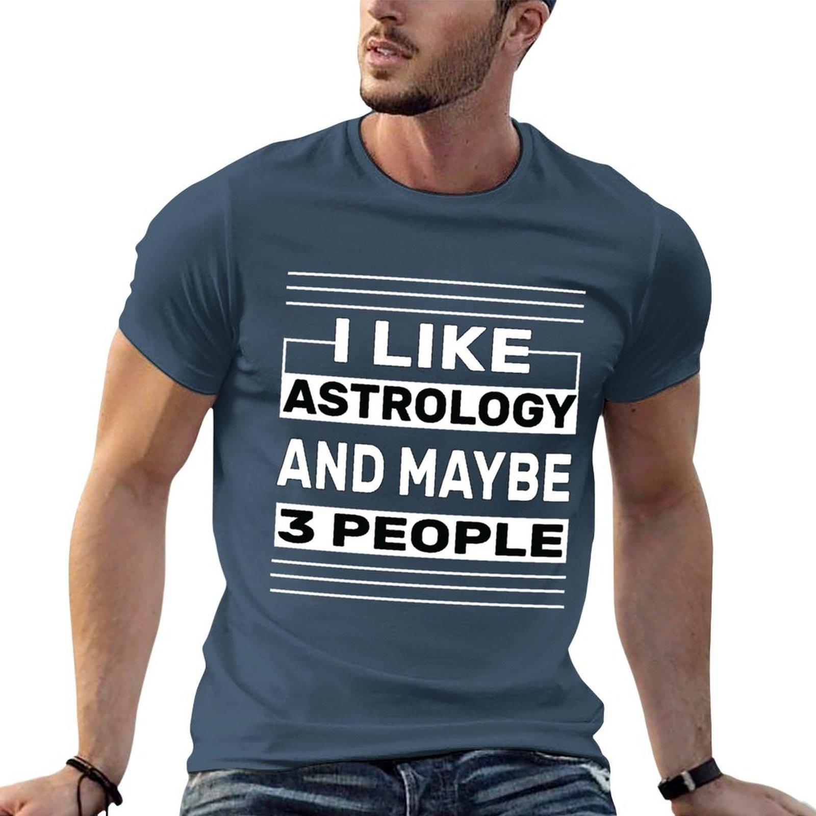 I Like Astrology And Maybe 3 People Funny Astrology Tshirt Graphic T Shirts For Unisex Cotton T Shirt Unisex Tshirt S