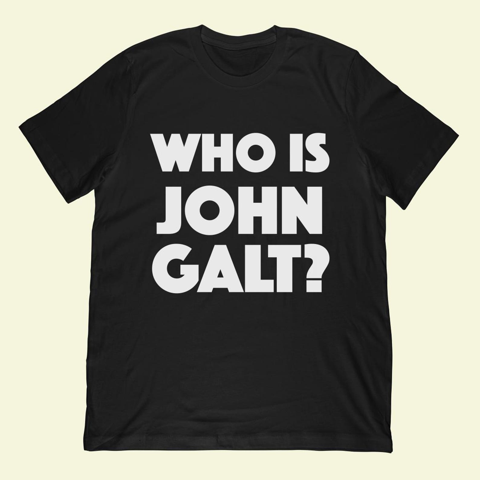 Who Is John Galt? T-Shirt L