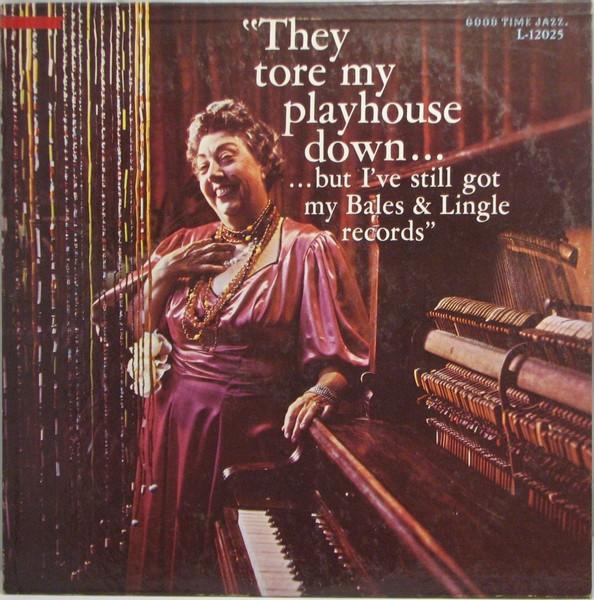 

LP Record BURT BALES PAUL LINGLE They Tore My Playhouse Down... L12025 Good Time Jazz 1957 US Jazz Used