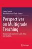The Perspectives On Multigrade Teaching : Research and Practice In South Africa and Australia Book