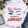 This Queen Was Born In May July Graphic Print Tshirts Femme Makeup Eyelashes T Shirt Female Summer Fashion Tee