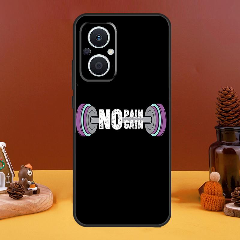 No Pain No Gain Gym Case For OPPO Reno 10 Pro 11 F 4 6 7 8 5 Lite 4Z 5Z 8T OPPO Find X6 Pro X5 X2 X3 Lite Cover