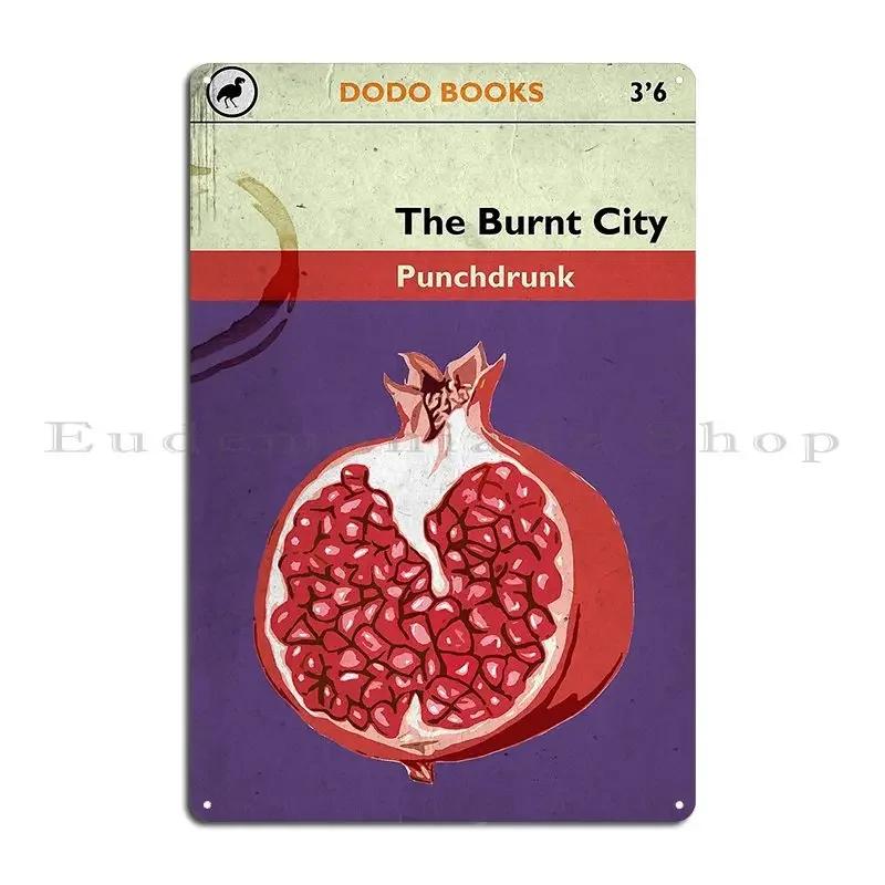 The Burnt City A Punchdrunk Classic Metal Signs Create Designing Wall Decor Customize Printing Tin Sign Poster 20x30cm(7.8x11.8inch)
