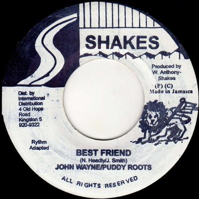 7inch Record JOHN WAYNE / PUDDY ROOTS - Best Friend NONE Shakes Jamaica Reggae, Ska & Dub Used