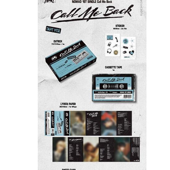 NOMAD - single 1st [Call Me Back] (TAPE Ver.) -  Release Date :2024.10.10