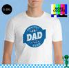 Funny Father's Day Shirt S-3XL Unisex Short-Sleeve