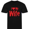 New TShirt  I Love My Wife  Couple Valentines Day Husband Inspired Top Casual ONeck Fashion Soft Perfect Shortsleev Tees