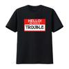 Hallo Mein Name Ist Ärger T-Shirt Für Alle Altersgruppen Schwarz vintage Gewaschen Stilvoll Dehnbar Vielseitig Grafik Unisex