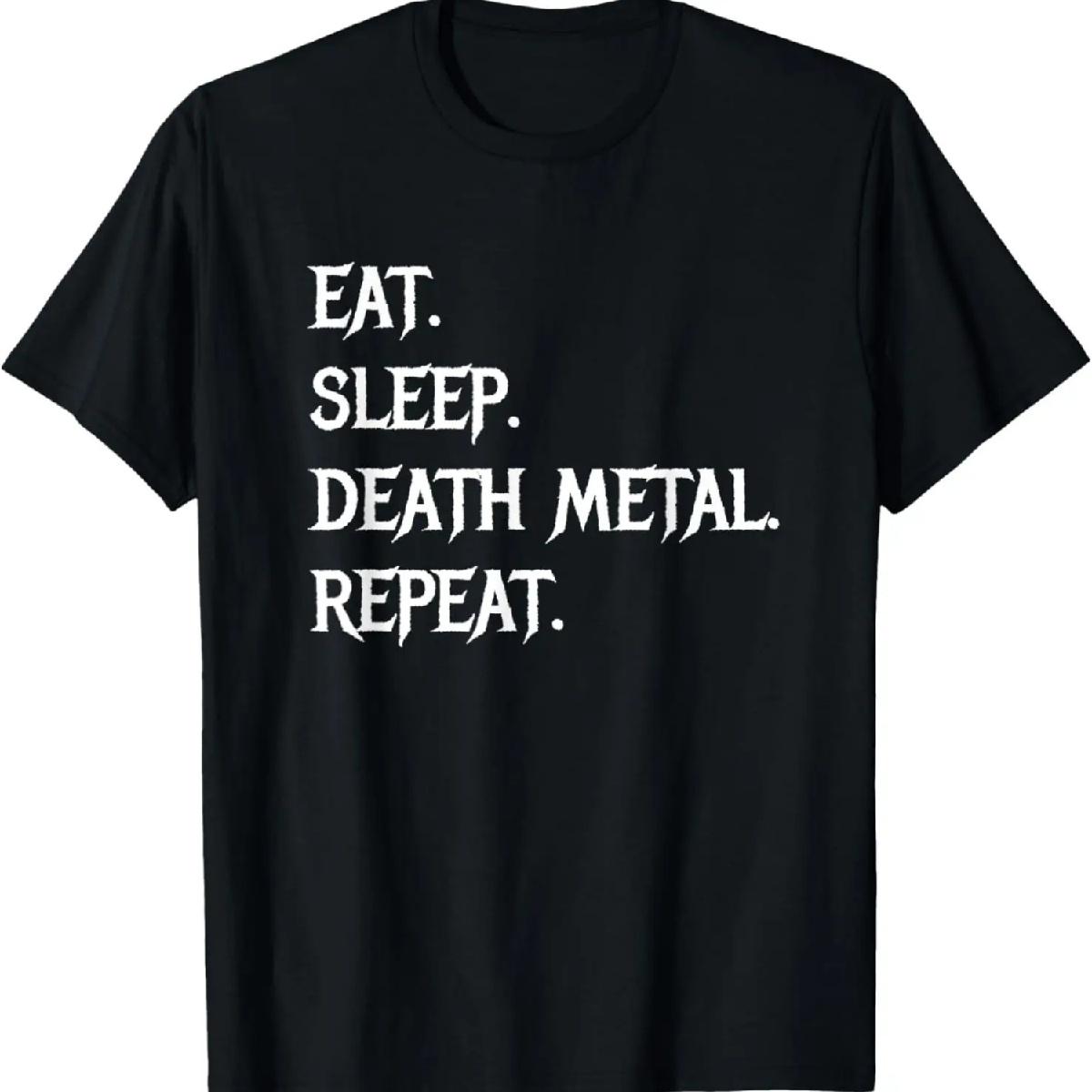 

Eat Sleep Death-Metal Repeat Funny Saying T-Shirt XXXXXL чорний
