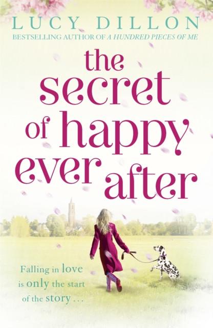 The Secret of Happy Ever After by Lucy Dillon Paperback Book 9781444727036