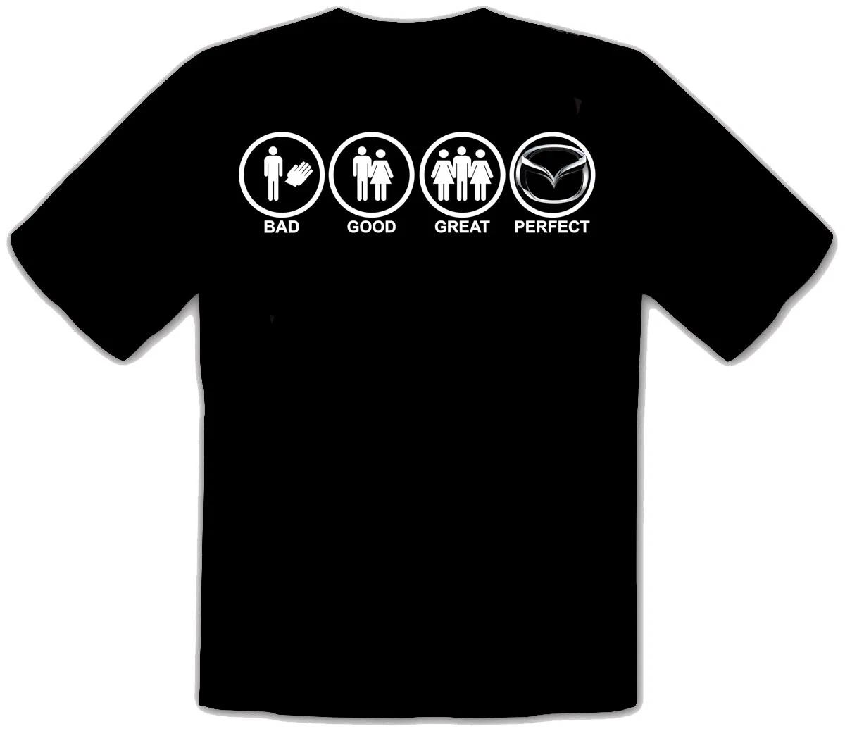 MAZDA CAR-BAD-GOOD-GREAT-PERFECT CAR BLACK T-Shirt -155- S