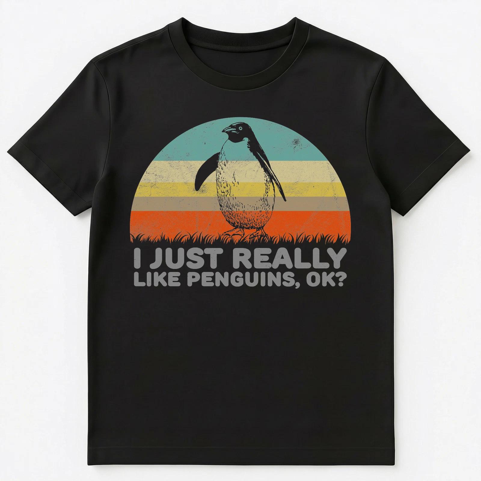 I Just Really Like Penguins Ok Funny T Shirt Unisex T-Shirt 3XL