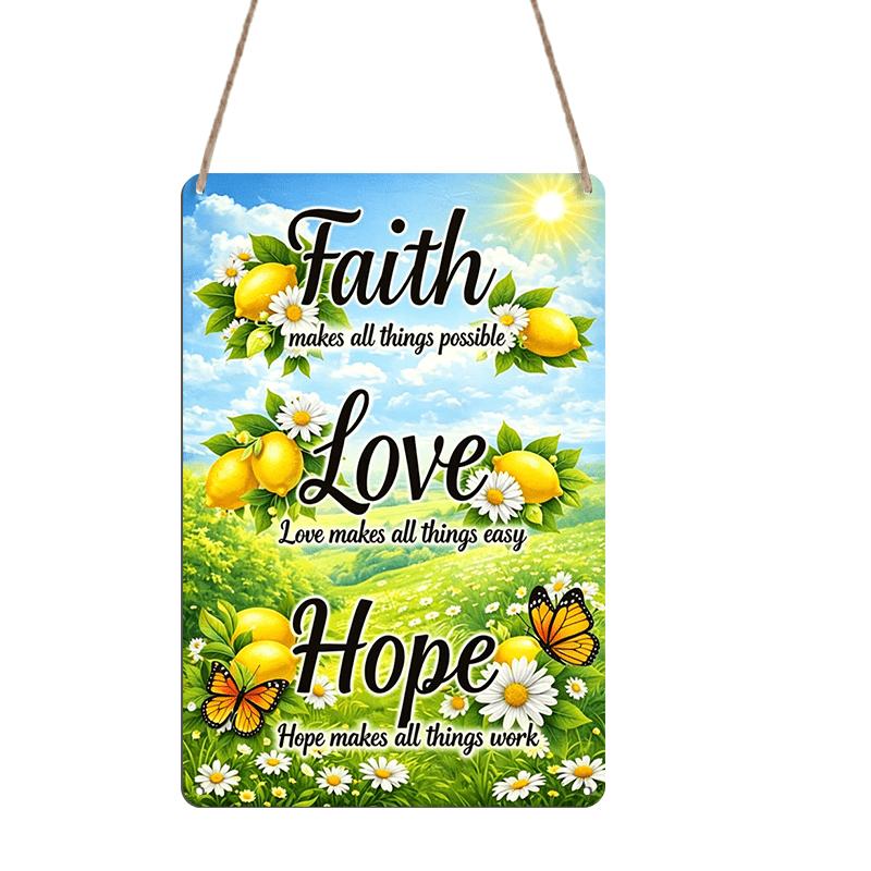 2D Flat, 1pc Faith Love Hope Lemon Daisy Aluminum Sign, Christian Inspirational Wall Art, Gift for Believer, Suitable for Kitchen, Porches, Living