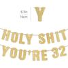 Pre-Strung Holy S You're 32 Gold Glitter Banner, Happy 32nd Birthday Decorations for Women, 32 Year Old Party Decor for Men