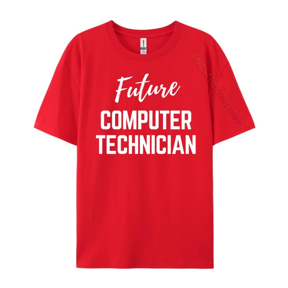 Future Computer Technician Funny T Shirts Graphic Tops Aesthetic Luxury Clothing Breathable Printed TShir S