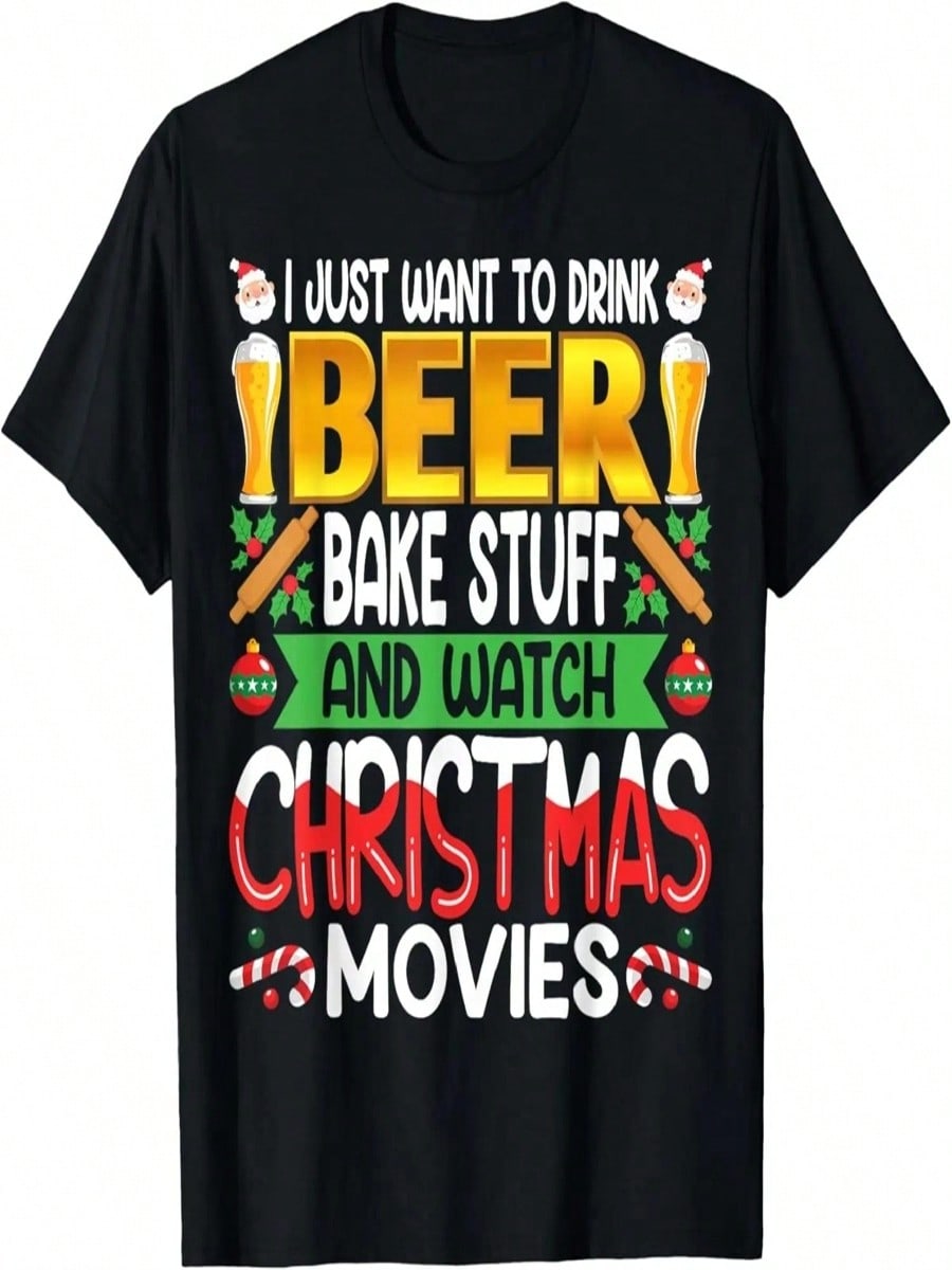 I Want To Drink Beer, Bake Stuff And Watch Christmas Movies T-Shirt S разноцветный