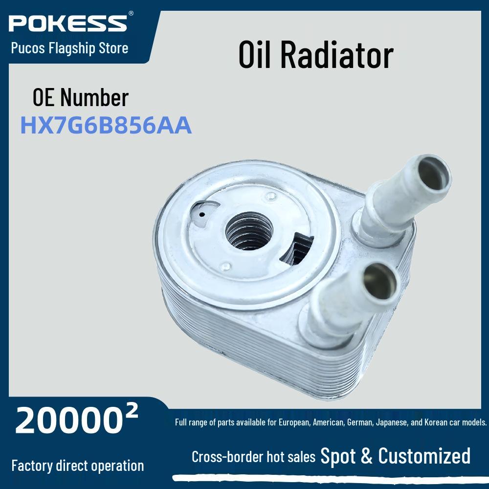 

Oil Cooler for RUIJI Focus 18/1.5T (Model: hx7g6b856aa) - Neutral Type, No Pin POKESS