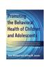 The Promoting the Behavioral Health of Children and Adolescents : Evidence-Based Prevention Strategies In Schools, Families, and Communities Book