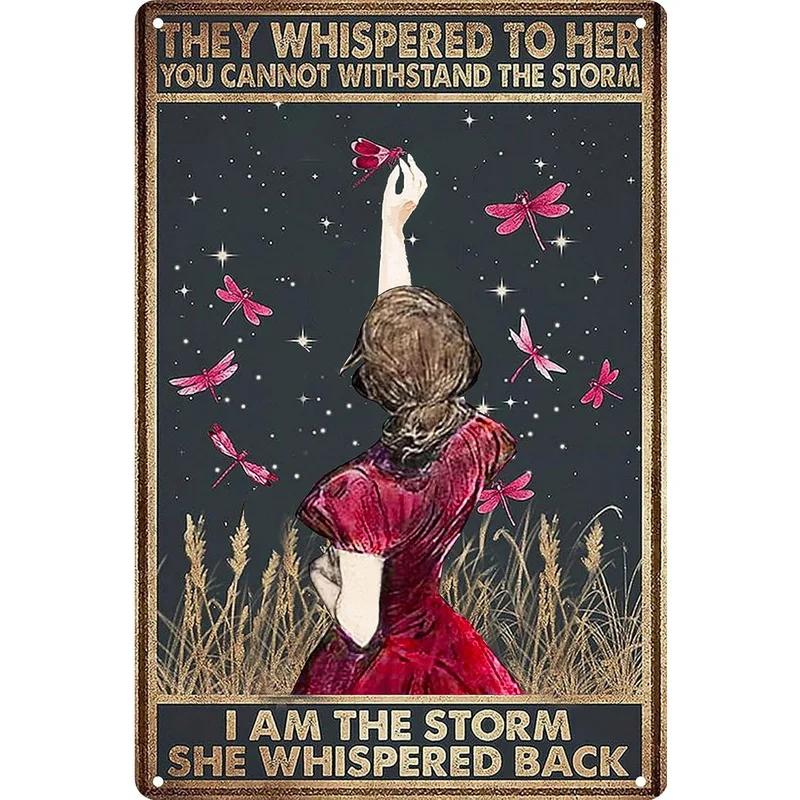 I Am The Storm Plaque Metal Tin Signs Wall Decoration Vintage Art Posters Iron Painting for Man Cave Home Cafe Garden Club Bar