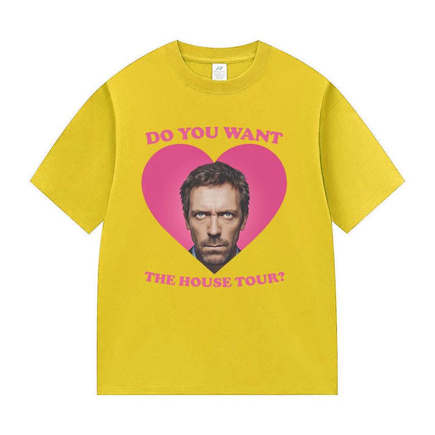 

Do You Want To House Tour Graphic T Shirt Dr Gregory House MD Funny Meme Tshirts Unisexs Women Fashion Oversized Cotton Tshirt 3XL