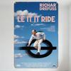 Le It It Ride Movie Richard Drefuss Vintage Metal Tin Sign Whimsical Comedy Poster Home Decor Man Cave Club Bar Wall Art