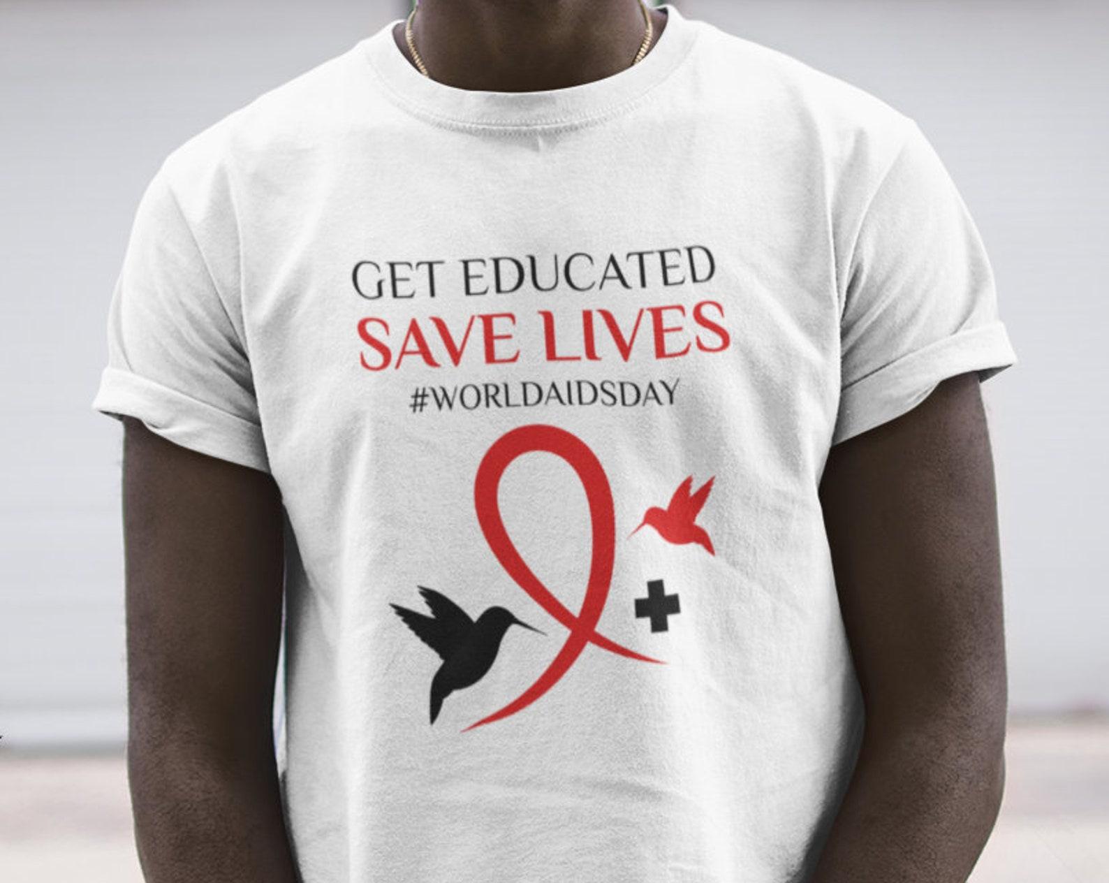 World Aids Day T-Shirt: Get Educated, Save Lives S