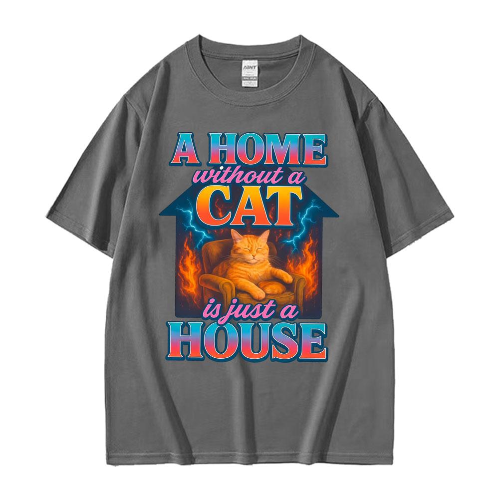 Funny Home Cat House Graphic Tshirts Men Women Clothes Fashion Vintage Comfort T Shirts High Quality T Shirt Cotton Streetwear