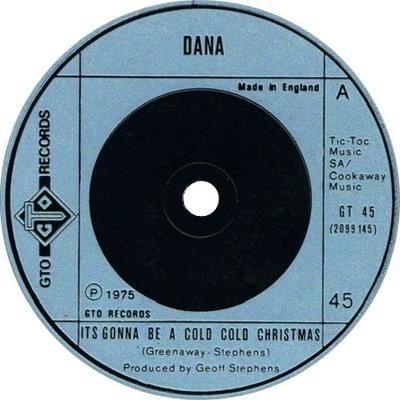 7inch Record DANA  Its Gonna Be A Cold Cold Christmas GT45 GTO 1975 UK Pop Used