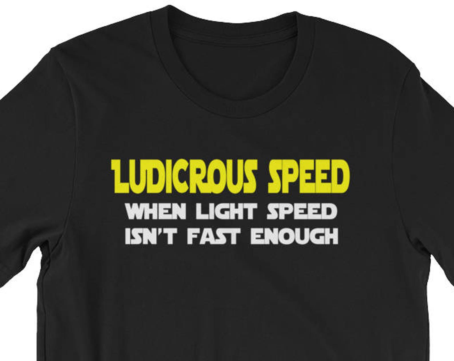 Ludicrous Speed - Unisex T-Shirt S