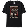 Funny Teach Your Kids To Change Their Oil Not Their Gender Men's 100% Cotton T-Shirt Casual Tee Tshirts Tops