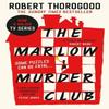 The Marlow Murder Club by Robert Thorogood Paperback Book 9780008435912