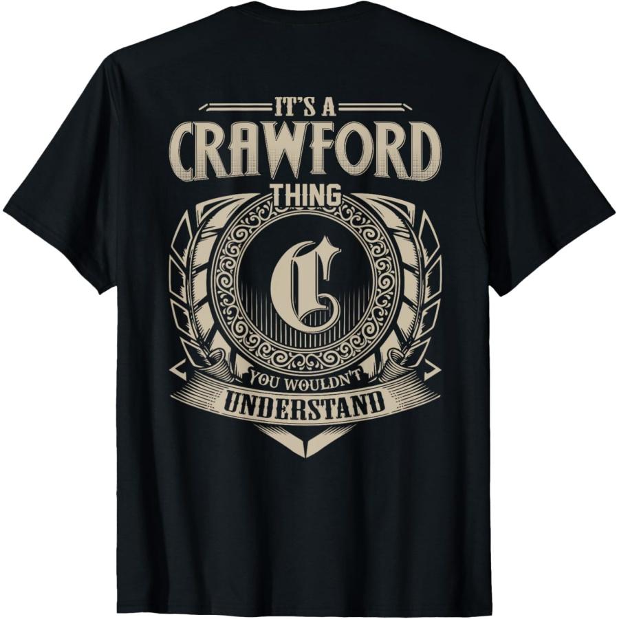It s A CRAWFORD Thing You Wouldn t Understand Family Name T-Shirt XXXXXL чёрный