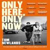 Only Here Only Now by Tom Newlands Paperback Book 9781399607919