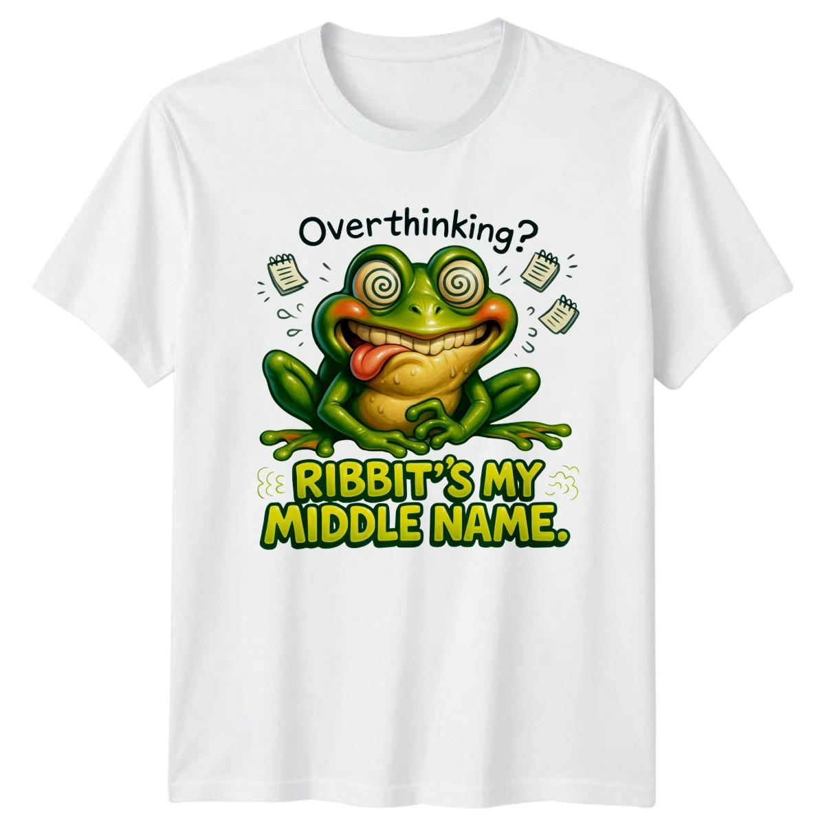 Overthinking Ribbits My Middle Name T-Shirt Anxiety Overthinking Humor S