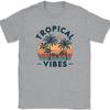 Tropical Vibes T-Shirt Funny Vacation Beach Family Group Trip Ocean Tee
