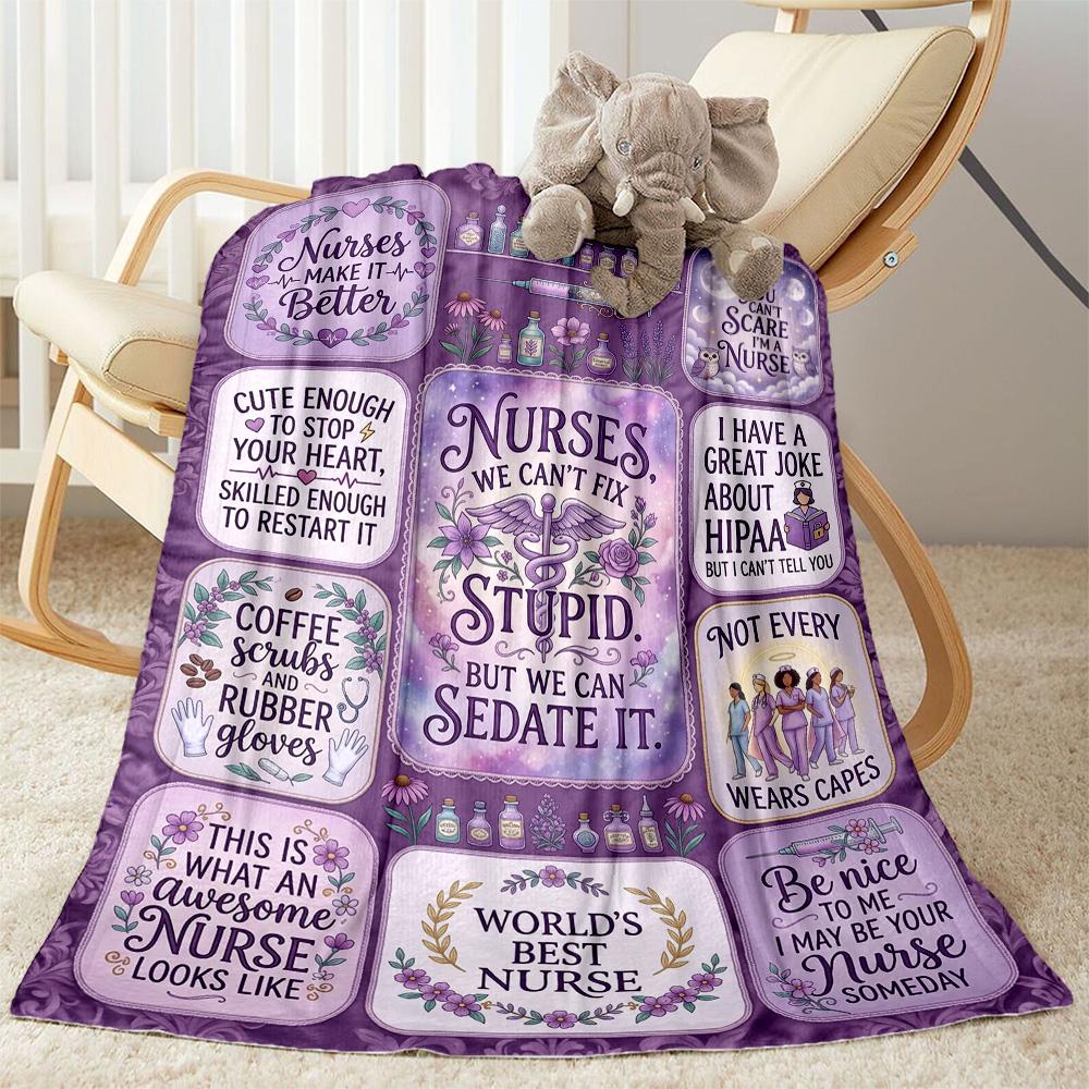 Nurse Humor Quotes Blanket Warmthful Decor Perfect for Livingroom Sofa Office Four Seasons Multipurpose Stylish Decor