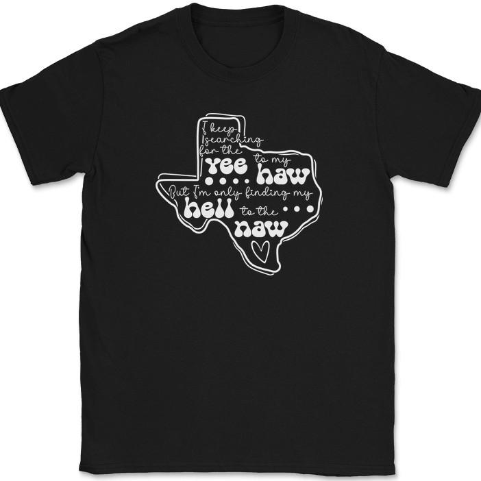 

Yee Haw Hell Naw T-Shirt Funny Texas Cowboy Girl Boots Country Music Tee 4XL