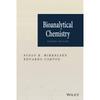 Bioanalytical Chemistry, 2nd Edition A Timely, Accessible Survey of the Multidisciplinary Field