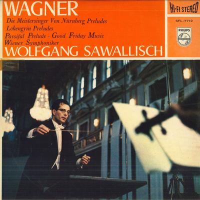 LP Record WAGNER, WOLFGANG SAWALLISCH, WIENER - Sawallisch Conducts Wagner SFL7719 PHILIPS Japan Classical Used