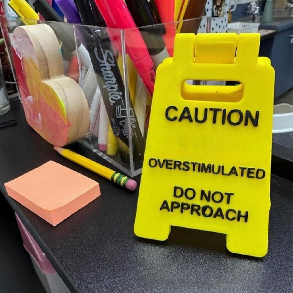2025 New Caution Overstimulated Desk Sign Office Home Ornament Decoration