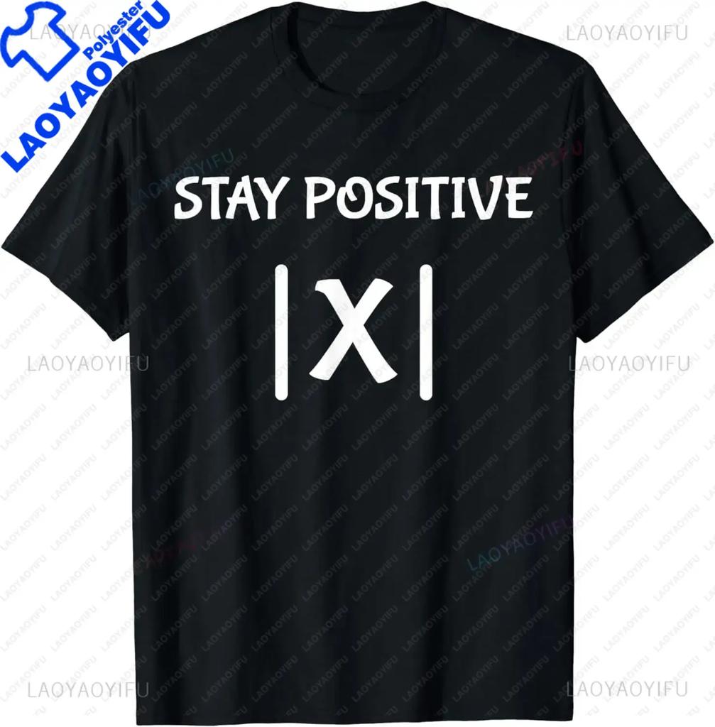 Best Funny Math Teacher Joke Fun Stay Positive TShirt Unisex Style Shirts for Women Unisex Clothing Streetwear Graphic T Shirts