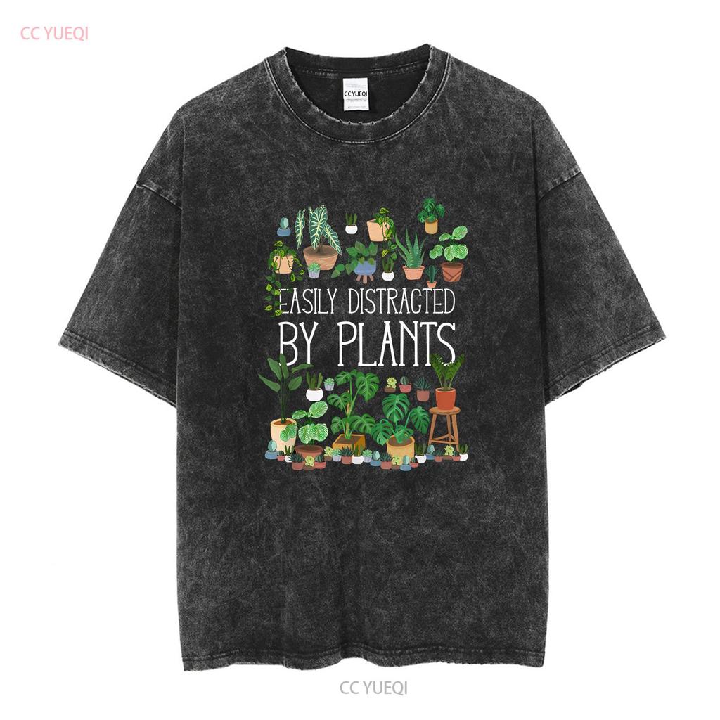 Easily Distracted By Potted Plants T Shirt long or short sleeves vintage Washed graphic designer clothes Breathable Casual