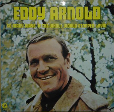 LP Record EDDY ARNOLD - So Many Ways / If The Whole World S 2315209 MGM Records 1973 UK Folk Used